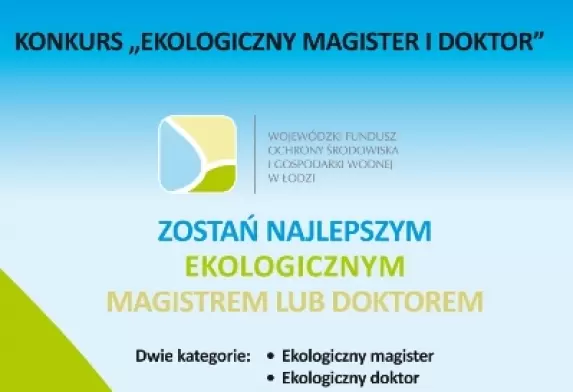Konkurs na UŁ - Ekologiczny magister i doktor